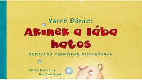 A csecsemők sem maradnak mondóka nélkül: Varró Dániel remekel