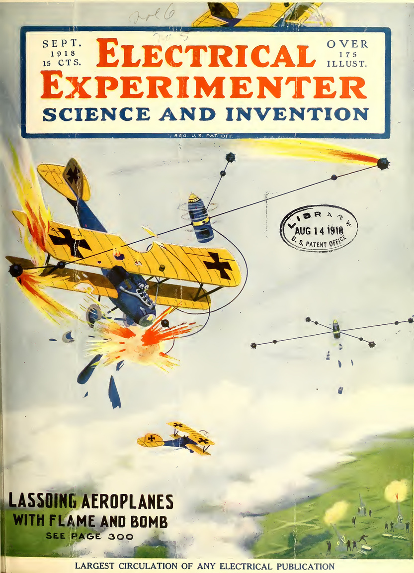 1918. szeptemberi szám címlapján egy igazán kreatív ötlet arra, hogy a légvédelem minél pontosabb találatokat érhessen el az ellenséges repülőgépek ellen. A légvédelmi lövedékeket zsinóros gyújtóbombákkal kell kiegészíteni, amik a levegőben lasszóként pörögve könnyen beleakadnak a repülőgépekbe.