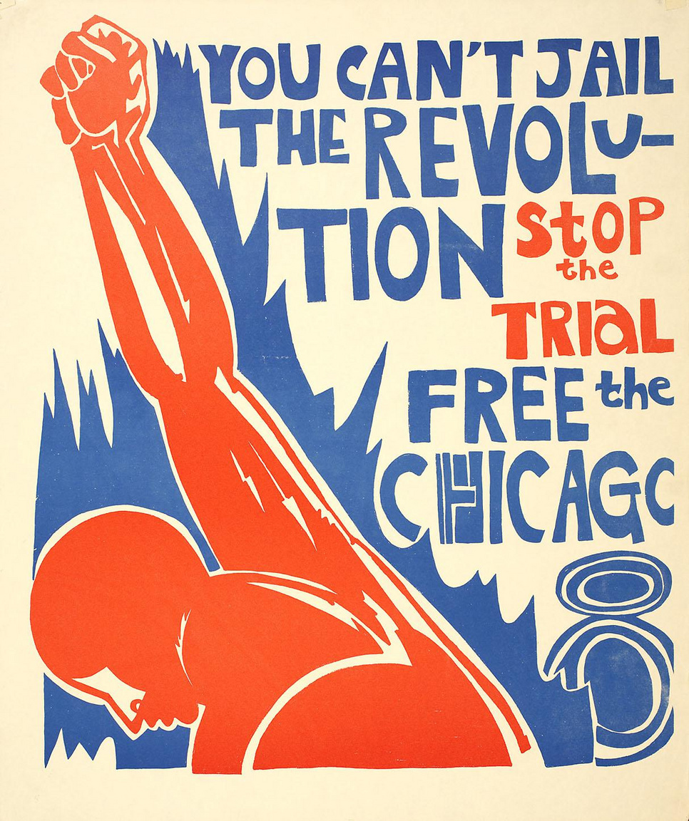 "A forradalmat nem lehet börtönbe zárni" – 1968-as plakát Chicago-ból, ahol nyolc Fekete Párducok tagot tartóztattak le azzal, hogy részt vettek a demokrata konvenció idejére időzített zavargások szervezésében.