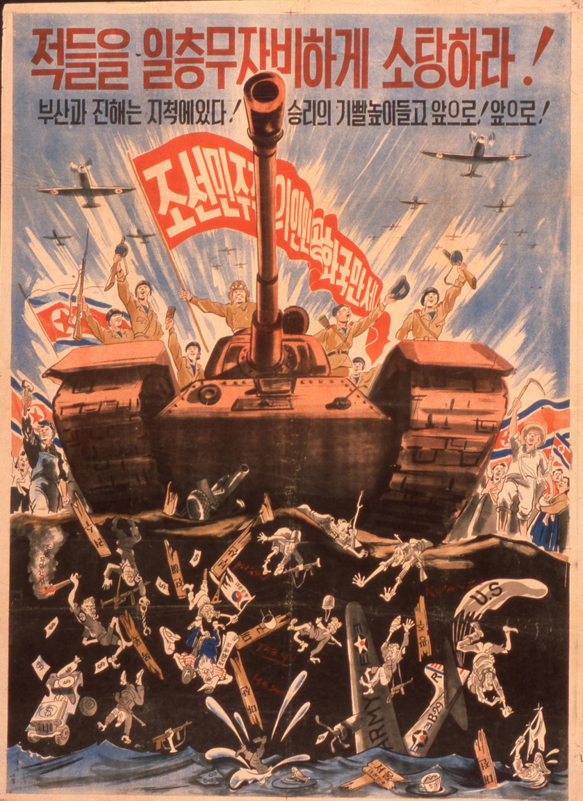 Egy szokatlanul erőteljes és hatásos észak-koreai plakátkompozíció 1950 augusztusából, ami arra szólít fel minden koreait, hogy tegyen meg mindent a végső győzelemért. Visszatérő elem itt is a tengerbe beleűzött aprócska amerikaiak serege. "Öld meg az összes ellenséget, kíméletlenül!", "Emeld az egekbe győzedelmes lobogónkat és előre!" áll többek között a plakáton.