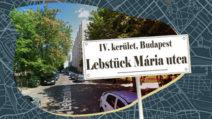 Ki volt a Lebstück Mária utca névadója? Mária főhadnagyként talán ismerős?
