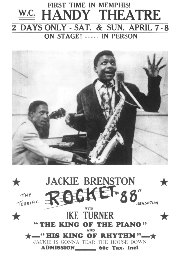 Egy korai koncertplakát Ike Turner és Jackie Branston első memphisi fellépéséről. Ma már elképzelhetetlen lenne, hogy egy előadó vagy zenekar ugyanazon a helyen, ugyanazon a hétvégén kétszer is fellépjen, pláne 60 centes beugróért.